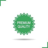 Premium qaulity sign. Drop shadow green sticker. Online shop promotion banner. Isolated illustration. Special offer. Vector green premium quality label