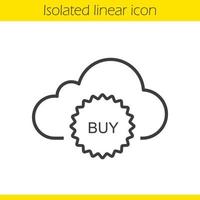 Buy cloud storage linear icon. Thin line illustration. Web storage purchase. Cloud computing contour symbol. Vector isolated outline drawing