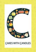 Colorful alphabet letter C. Phonics flashcard. Cute letter C for teaching reading with cartoon style cakes and candles vector