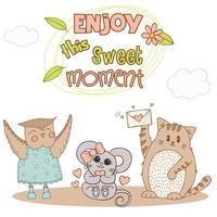 Hand drawn cute animals with lettering. Cat, Mouse with a pink bow and a heart, Owl in a blue dress with polka dots and boots, flower and leaves Best Friends. Enjoy this sweet moment. Vector. vector