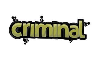 cool CRIMINAL writing graffiti design vector