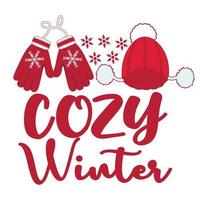 Cozy Winter, Winter Sublimation Design, perfect on t shirts, mugs, signs, cards and much more, Free Vector