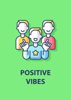 Positive vibes greeting card with color icon element. Happiness and encouragement. Postcard vector design. Decorative flyer with creative illustration. Notecard with congratulatory message