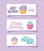 set of card with cupcakes and happy birthdays letterings on a purple background vector