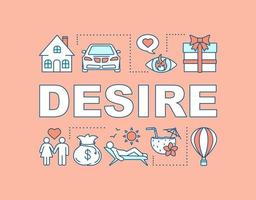 Desire word concepts banner. Love passion. Dreams. Material prosperity. Good vacation, entertainment. Presentation, website. Isolated lettering typography idea, linear icons. Vector illustration