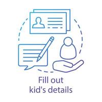 Fill out kids details concept icon. Camp, interest club application idea thin line illustration. Sign up for holiday resort, summer camping trip. Vector isolated outline drawing. Editable stroke