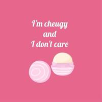 Cheugy quote with twist lip balm. I'm cheugy and I don't care. Millenial trends. Text nn pink background. vector