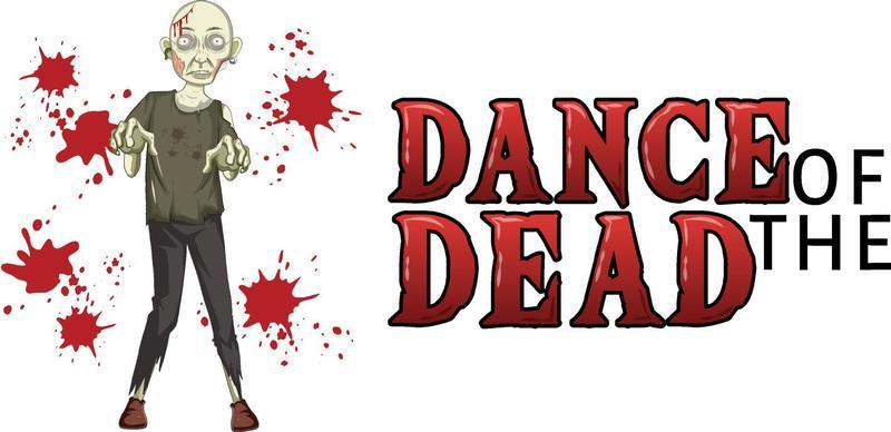 Dance of the dead text design with creepy zombie