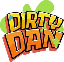 Dirty Dan logo text design vector