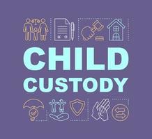 Child custody word concepts banner. Co-parenting. Separation agreement. Presentation, website. Isolated lettering typography idea with linear icons. Adoption. Childcare. Vector outline illustration