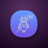 Not found error chatbot app icon. UI UX user interface. Talkbot with error 404 in chat box. Website error page online assistant. Modern robot. Web or mobile application. Vector isolated illustration