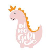 impresión linda del bebé del dinosaurio. lema de letras dino dino girl. ilustración genial para camiseta de guardería, ropa para niños, invitación. simple diseño infantil escandinavo t-rex vector