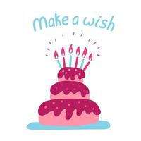 Make a wish. Hand drawn lettering and vector illustration of a birthday cake with shining candles