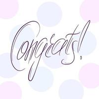 Congrats lettering. Handwritten modern calligraphy, letters. Inspirational text, vector illustration. Template for banner, poster, flyer, greeting card, web design or photo overlay. Congrats.
