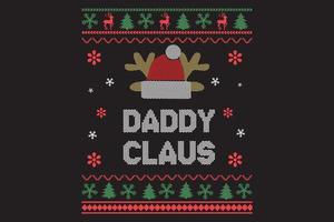 Daddy Claus ugly Christmas sweater design vector