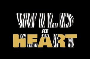 Wild at Heart Background with Zebra Skin Pattern. Vector Illustration