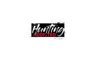 Hunting Addicted Slogan Typog... vector