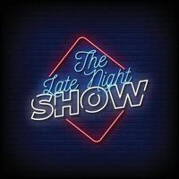 The Late Night Show Neon Signs Style Text Vector