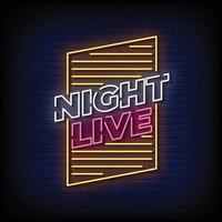 Night Live Neon Signs Style Text Vector