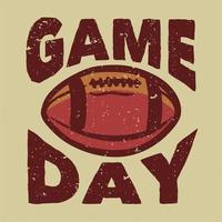 t shirt design game day with rugby ball vintage illustration vector