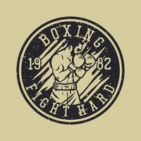 t shirt design boxing fight hard with boxer vintage illustration vector