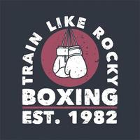 tren de diseño de camiseta como rocky boxing est. 1982 con guantes de boxeo ilustración plana
