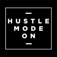 Hustle Mode On t shirt design vector