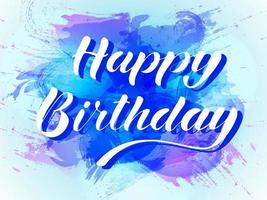 Vector illustration.Happy birthday lettering white letters on abstract watercolor background.