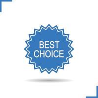 Best choice sticker icon. Drop shadow shopping silhouette symbol. Online store special offer badge. Negative space. Vector isolated illustration