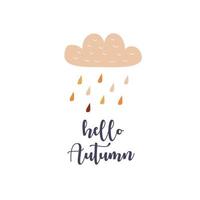 diseño de tarjeta con texto hola otoño. estilo dibujado a mano. lluvia con gotas y nubes vector