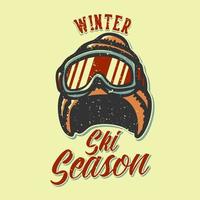 diseño de camiseta lema tipografía temporada de esquí de invierno con gorro de invierno y gafas de esquí ilustración vintage vector