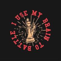 diseño de logotipo uso mi cerebro para luchar con ajedrez ilustración vintage vector