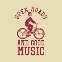 t shirt design open roads and good music with girl riding bicycle vintage illustration vector
