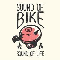 diseño de camiseta, lema, tipografía, sonido de bicicleta, sonido de la vida, con campanas de bicicleta, ilustración vintage vector