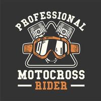 Diseño de logotipo piloto de motocross profesional con gafas de motocross y pistón ilustración vintage vector