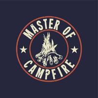 t shirt design master of campfire with campfire and dark blue background vintage illustration vector