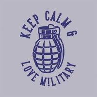 tipografía de lema vintage mantener la calma amor militar para el diseño de la camiseta vector