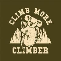 logo design climb more climber with koala climbing a rope vintage illustration vector