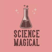 lema vintage tipografía ciencia mágica para el diseño de camisetas vector