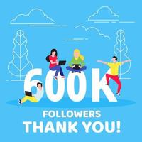 Thank you 600k followers numbers postcard. Congratulating gradient flat style gradient 1k thanks image vector illustration isolated on white background. Template for internet media and social networks