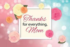 gracias por todo, mamá. feliz día de la madre lindo fondo con flores. ilustración vectorial vector