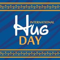 Vector illustration of a background for International Hug Day.