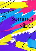 Summer vibes inscription abstract banner template. Holiday mood quote on colorful background. Freehand chaotic brush strokes with black ink lines. Vacation, weekend fun postcard, poster design layout vector