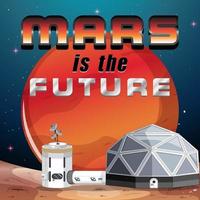 Poster design of Mars is the future vector