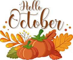 Hello October with ornate of autumn leaves vector