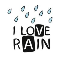 Love rain calligraphy. Vector lettering. Love confession card