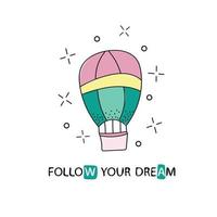 follow your dreams slogan for shirt print design. vector