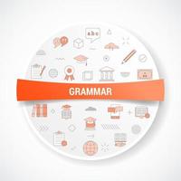 grammar concept with icon concept with round or circle shape vector