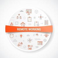 remote working concept with icon concept with round or circle shape vector