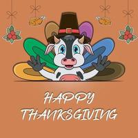 Happy Thanksgiving Greeting Card, Poster, or flyer Celebration Design With Cow Character. vector